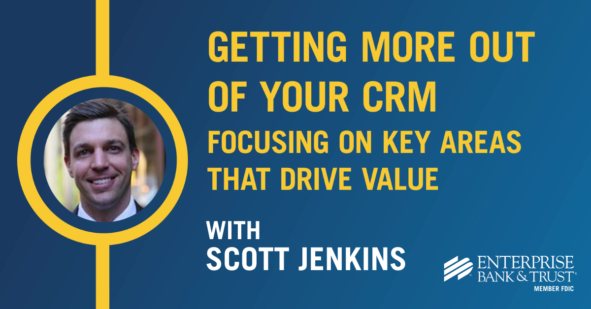 Getting More Out of Your CRM with Scott Jenkins
