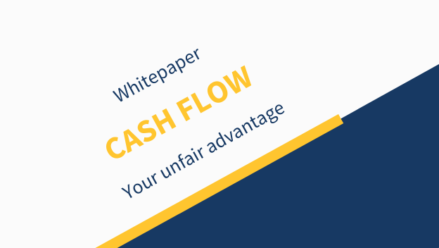 Cash flow - your unfair advantage