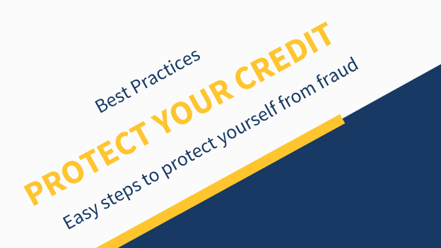 Protect your credit - easy steps to protect yourself from fraud