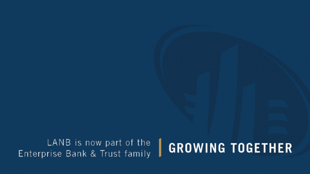LANB is now a part of the Enterprise Bank & Trust family