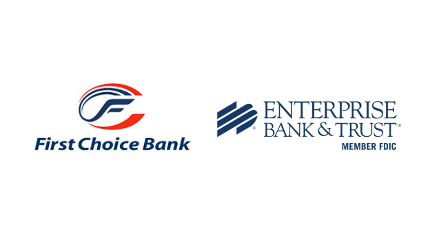 First Choice Bank - Enterprise Bank & Trust Member FDIC