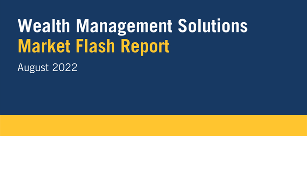Wealth Management Solutions Market Flash Report August 2022