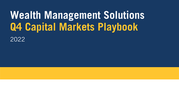 Wealth Management Solutions Capital Markets Playbook Q4 2022