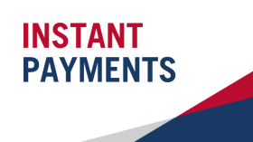 Graphic with text: Instant Payments